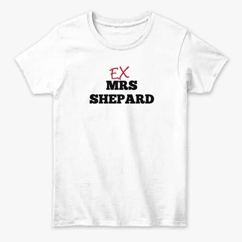 Ex Mrs. Shepard